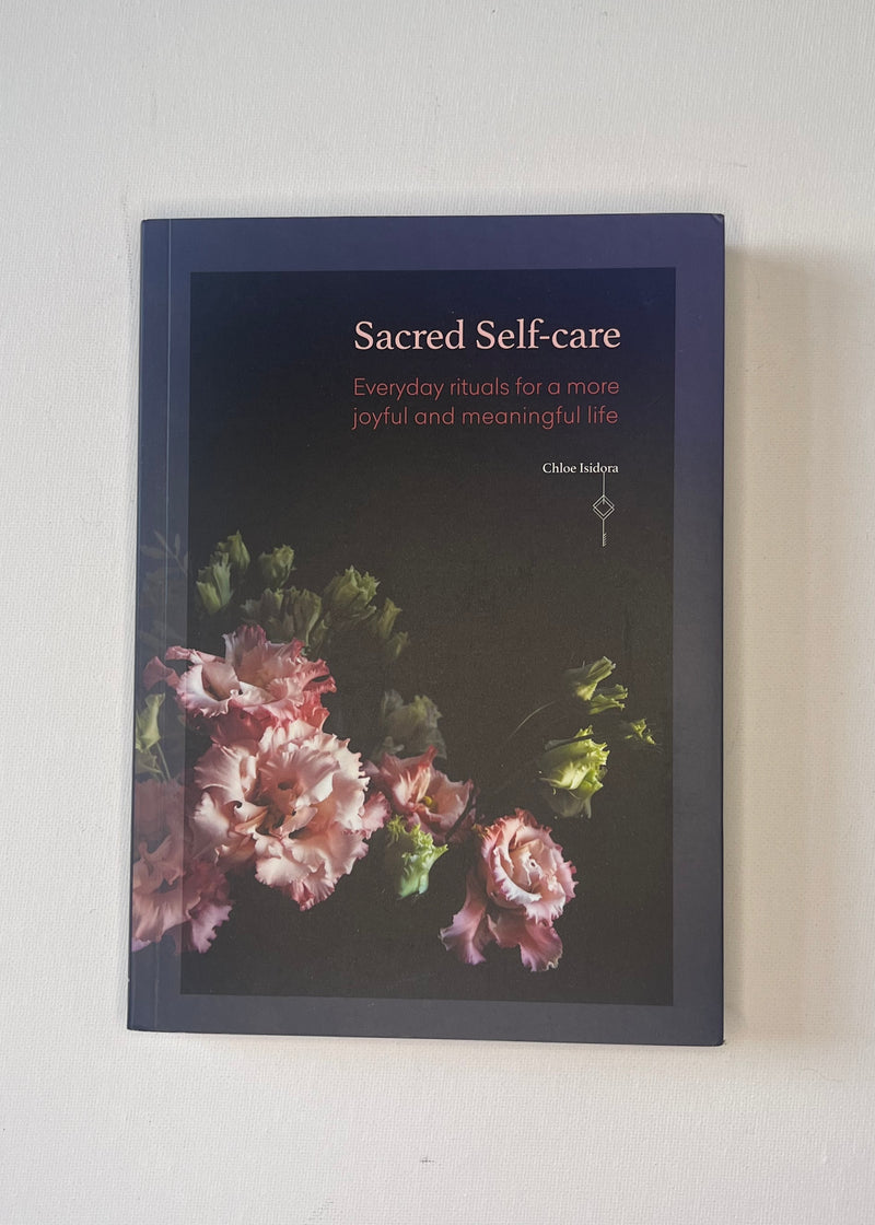 Sacred Self-Care - Chloe Isidora